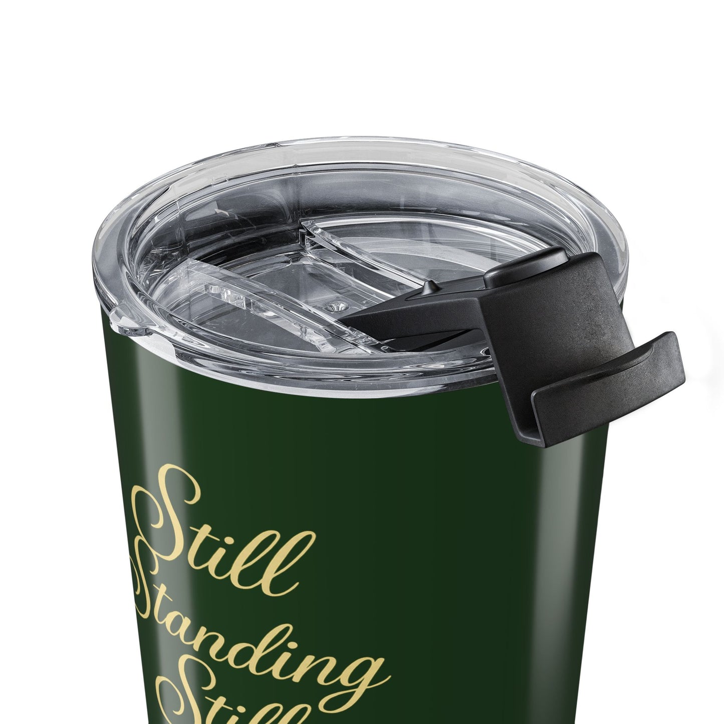 Still Standing Still Strong 20 oz Travel Tumbler