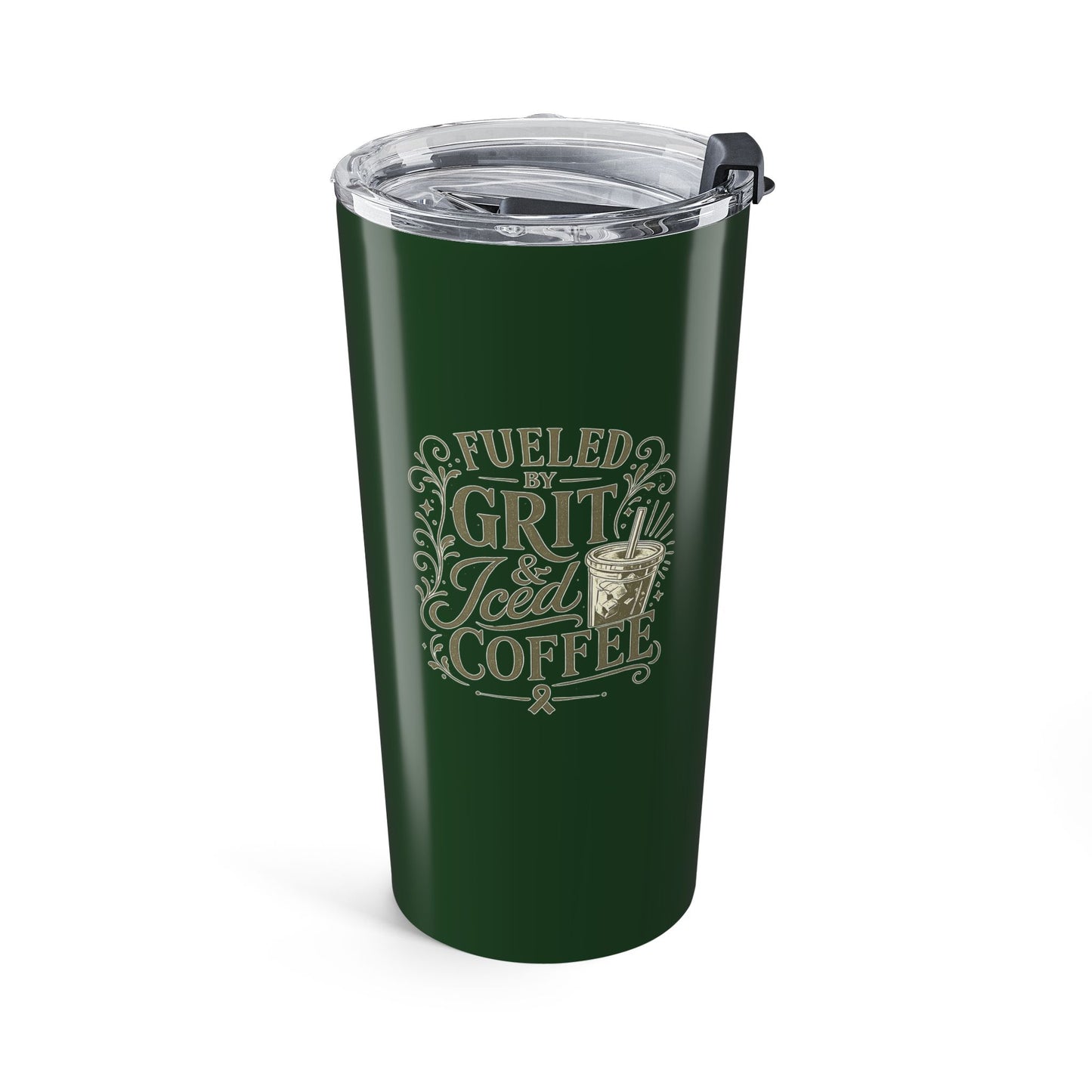 Fueled by Grit & Iced Coffee Tumbler-Forest Green