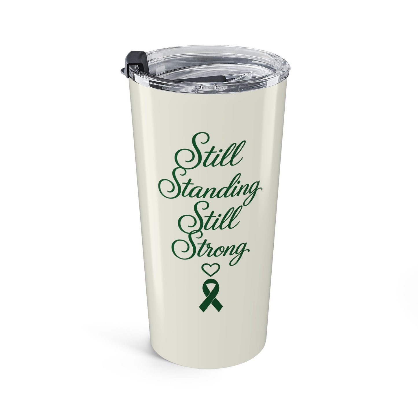 Still Standing Still Strong Tumbler – 20oz Awareness Ribbon Travel Cup