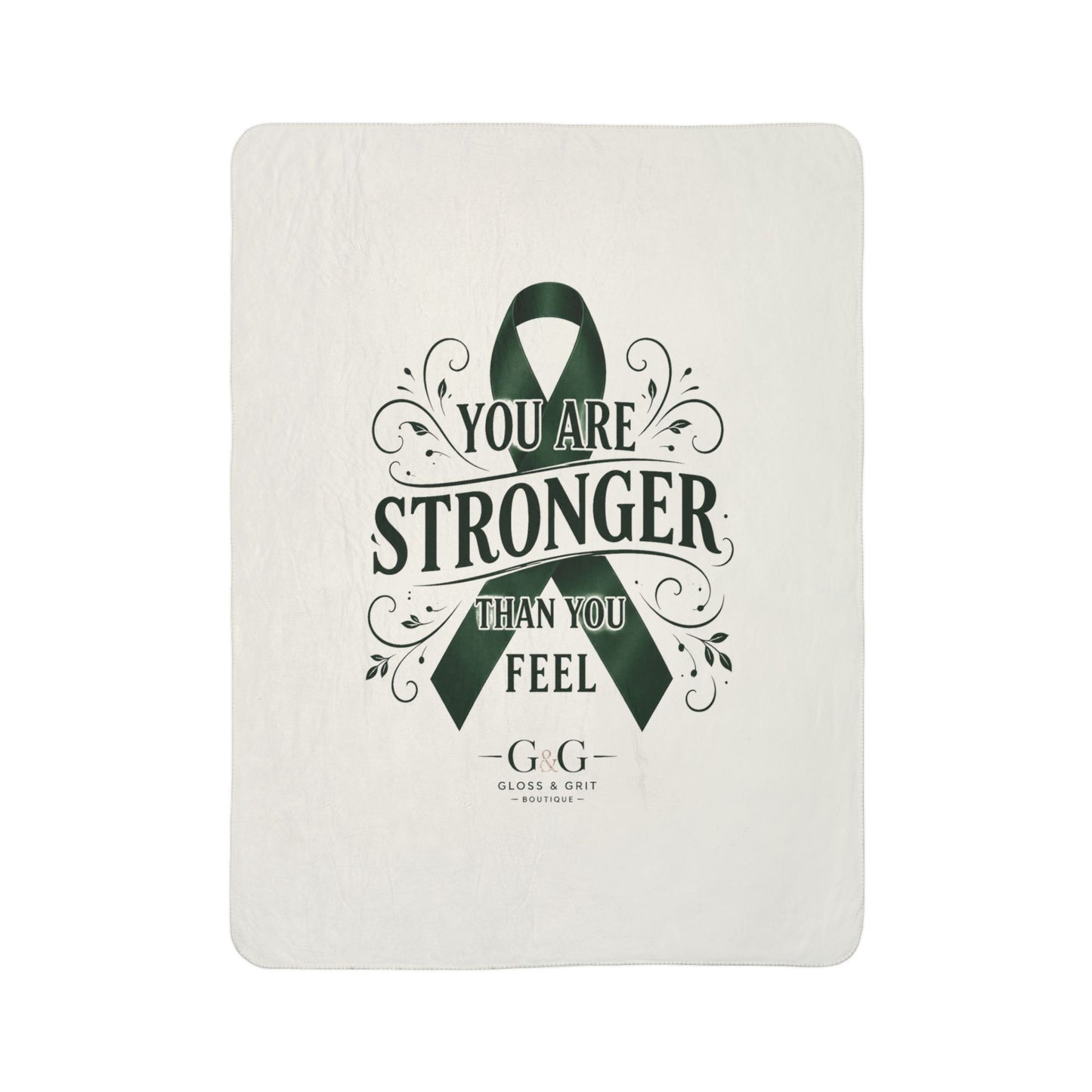 Awareness Fleece Sherpa Blanket — "You Are Stronger Than You Feel" Green Ribbon inspirational Gift