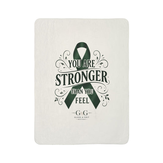 Awareness Fleece Sherpa Blanket — "You Are Stronger Than You Feel" Green Ribbon inspirational Gift