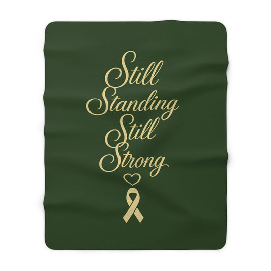 Still Standing Still Strong Sherpa Blanket — Inspirational Cancer Awareness Throw