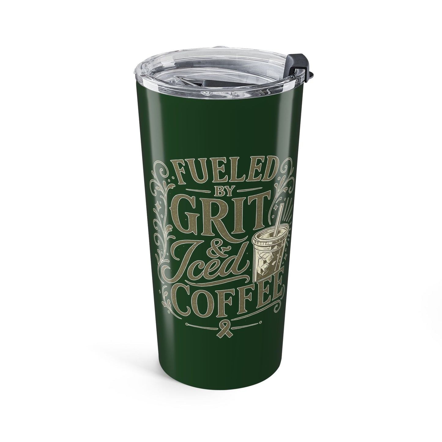 Fueled by Grit & Iced Coffee Tumbler-Forest Green