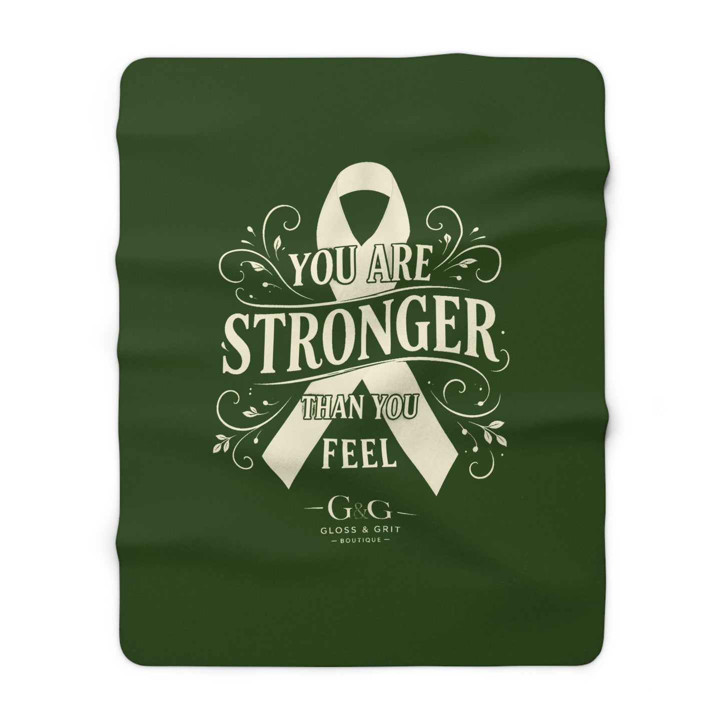 You Are Stronger Than You Feel Sherpa Fleece Blanket