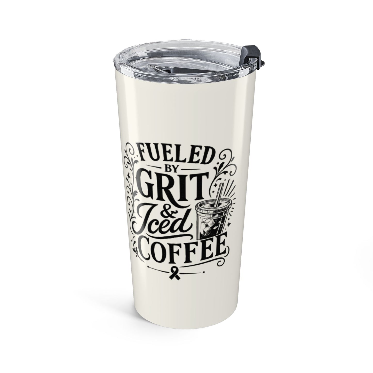 Fueled by Grit & Iced Coffee Tumbler