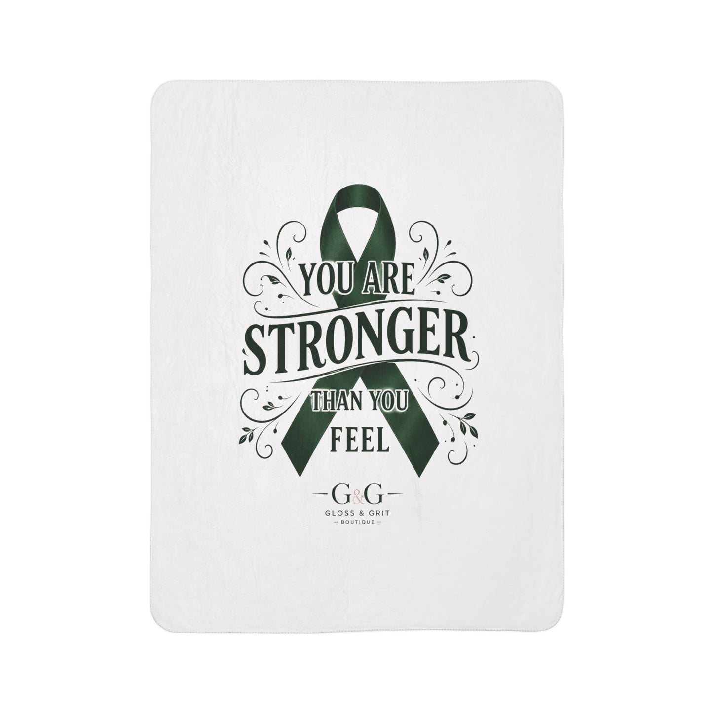 Awareness Fleece Sherpa Blanket — "You Are Stronger Than You Feel" Green Ribbon inspirational Gift